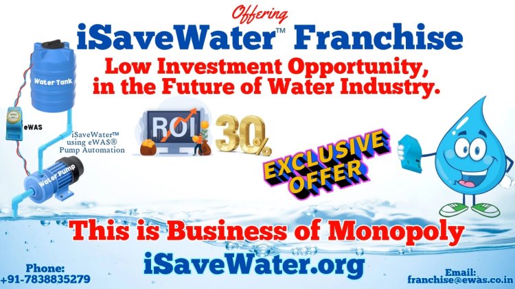 iSaveWater.org Franchise provides high growth Business Opportunity with Monopoly?